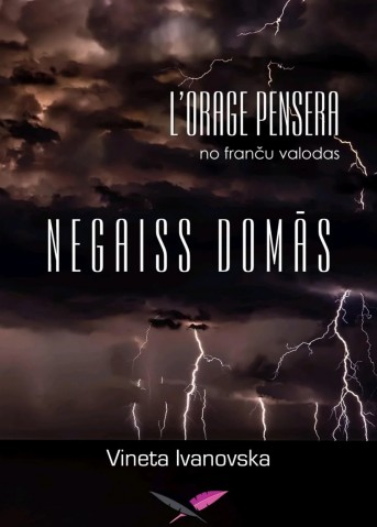 Lorage Pensera no franču valodas Negaiss domās